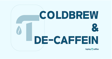 COLDBREW & DE-CAFFEIN